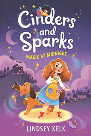 Magic at Midnight: 1 (Cinders and Sparks) - Lindsey Kelk [KSIĄŻKA]