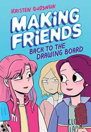 Making Friends: Back to the Drawing Board (Making Friends #2) (Library Edition), 2 - Kristen Gudsnuk [KSIĄŻKA]
