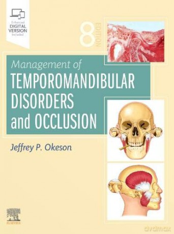 Management of Temporomandibular Disorders and Occlusion - Jeffrey P. Okeson [KSIĄŻKA]