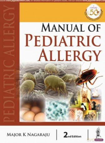 Manual of Pediatric Allergy - Major K Nagaraju [KSIĄŻKA]