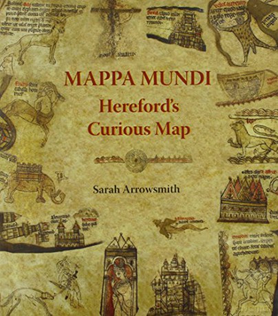 Mappa Mundi: Hereford's Curious Map - Sarah Arrowsmith [KSIĄŻKA]