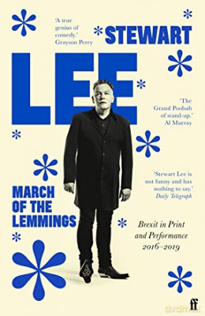 March of the Lemmings: Brexit in Print and Performance 2016-2019 - Stewart Lee [KSIĄŻKA]