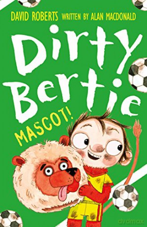 Mascot!: 30 (Dirty Bertie, 30) - Alan MacDonald [KSIĄŻKA]