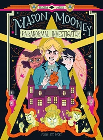 Mason Mooney: Paranormal Investigator: 1 [KSIĄŻKA]