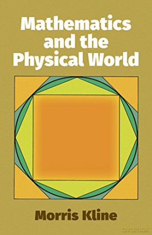Mathematics and the Physical World (Dover Books on Mathematics) - Morris Kline [KSIĄŻKA]