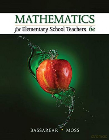 Mathematics for Elementary School Teachers - Tom Bassarear [KSIĄŻKA]