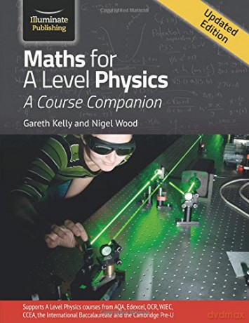 Maths for A Level Physics - Gareth Kelly [KSIĄŻKA]