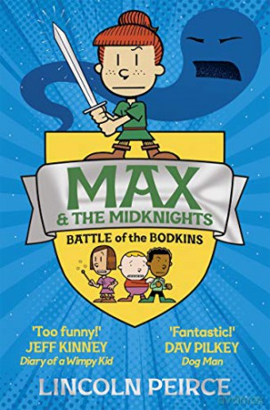 Max and the Midknights: Battle of the Bodkins - Lincoln Peirce [KSIĄŻKA]
