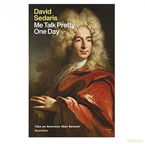 Me Talk Pretty One Day - David Sedaris [KSIĄŻKA]