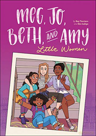 Meg, Jo, Beth, and Amy: A Graphic Novel: A Modern Retelling of Little Women (Classic Graphic Remix, 1) - Bre Indigo [KSIĄŻKA]