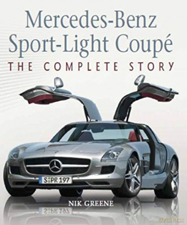 Mercedes-Benz Sport-Light Coupe: The Complete Story - Nik Greene [KSIĄŻKA]