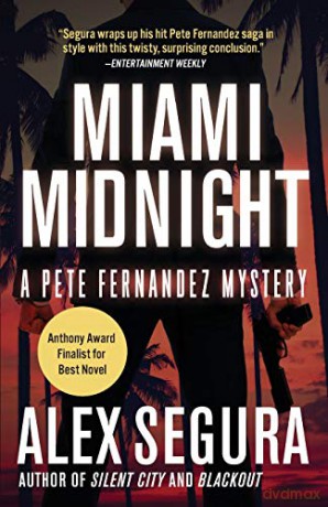 Miami Midnight: 5 (Pete Fernandez (5)) - Alex Segura [KSIĄŻKA]