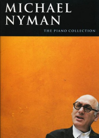 Michael Nyman The Piano Collection Pf (Piano Solo) [KSIĄŻKA]