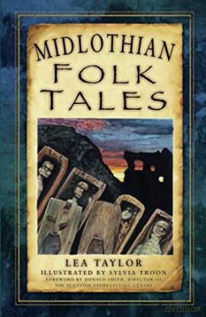 Midlothian Folk Tales - Lea Taylor [KSIĄŻKA]