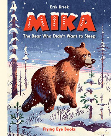 Mika: The Bear who Didn't Want to Sleep [KSIĄŻKA]
