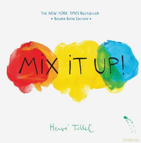 Mix It Up!: Board Book Edition - Herve Tullet [KSIĄŻKA]