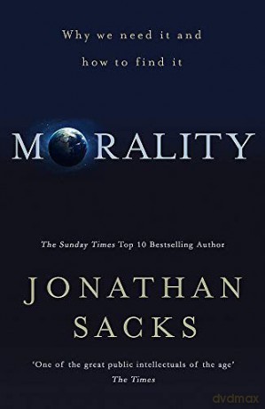 Morality: Restoring the Common Good in Divided Times - Jonathan Sacks [KSIĄŻKA]