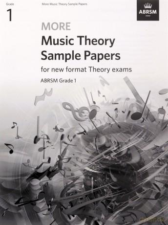 More Music Theory Sample Papers, ABRSM Grade 1 (Music Theory Papers (ABRSM)) [KSIĄŻKA]