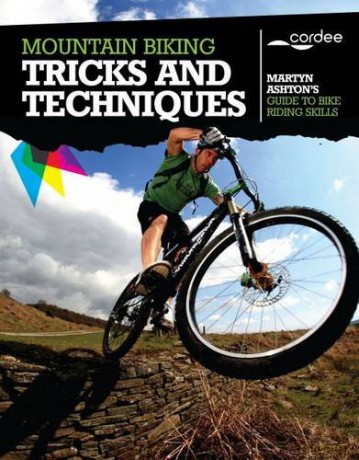 Mountain Biking Tricks and Techniques - Martyn Ashton [KSIĄŻKA]