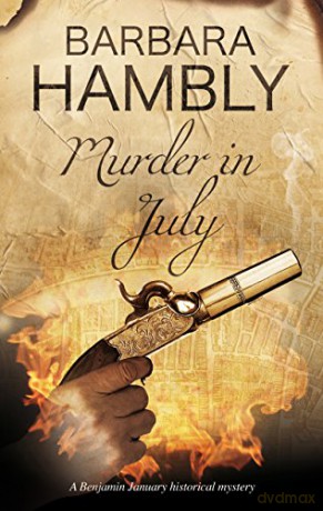 Murder in July: Historical mystery set in New Orleans: 15 (A Benjamin January Mystery) - Barbara Hambly [KSIĄŻKA]