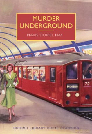 Murder Underground (British Library Crime Classics) [KSIĄŻKA]