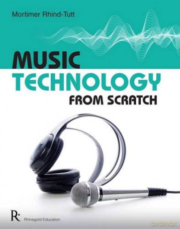 Music Technology from Scratch [KSIĄŻKA]