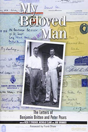 My Beloved Man: The Letters of Benjamin Britten and Peter Pears (Aldeburgh Studies in Music): VOLUME 10 (Aldeburgh Studies in Music, 10) [KSIĄŻKA]