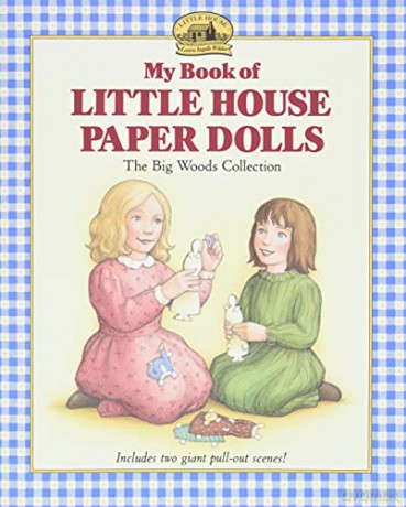 My Book of Little House Paper Dolls (Little House Merchandise) - Laura Ingalls Wilder [KSIĄŻKA]