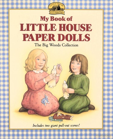 My Book of Little House Paper Dolls (Little House Merchandise) - Laura Ingalls Wilder [KSIĄŻKA]
