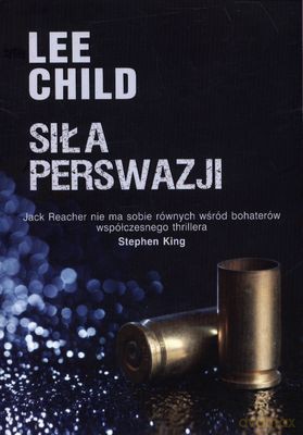Siła Perswazji - Lee Child [KSIĄŻKA]