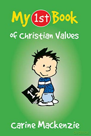 My First Book of Christian Values (My First Books) - Carine MacKenzie [KSIĄŻKA]