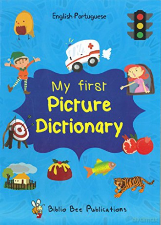 My First Picture Dictionary: English-Portuguese with over 1000 words (2016) (My First Picture Dictionary English-Portuguese: Over 1000 Words) [KSIĄŻKA]
