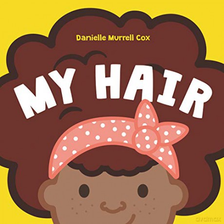My Hair - Danielle Murrell Cox [KSIĄŻKA]