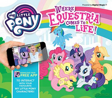 My Little Pony: Where Equestria Comes to Life - Caroline Rowlands [KSIĄŻKA]