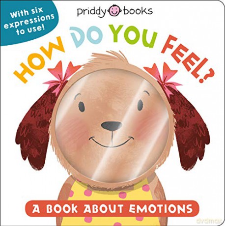 My Little World: How Do You Feel: A Book about Emotions - Roger Priddy [KSIĄŻKA]