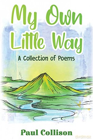 My Own Little Way: A Collection of Poems [KSIĄŻKA]