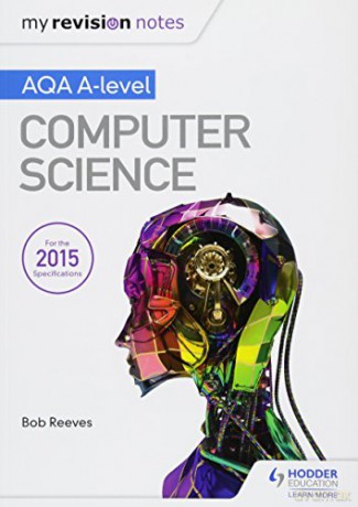 My Revision Notes AQA A-Level Computer Science - Bob Reeves [KSIĄŻKA]