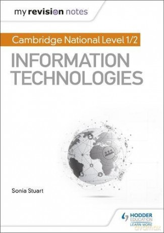 My Revision Notes: Cambridge National Level 1/2 Certificate in Information Technologies - Sonia Stuart [KSIĄŻKA]