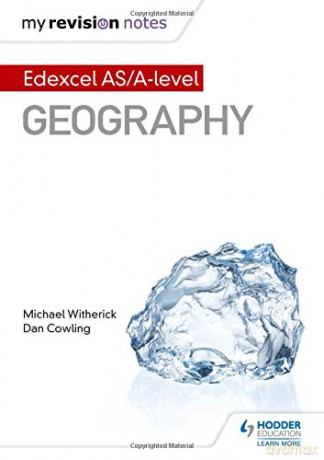 My Revision Notes: Edexcel AS/A-level Geography - Michael Witherick [KSIĄŻKA]