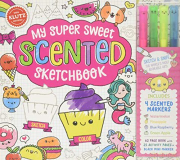 My Super Sweet Scented Sketchbook (Klutz) - Editors of Klutz [KSIĄŻKA]