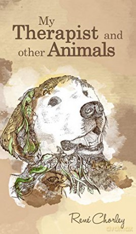 My Therapist and Other Animals - René Chorley [KSIĄŻKA]