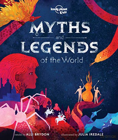 Myths and Legends of the World (Lonely Planet Kids) [KSIĄŻKA]