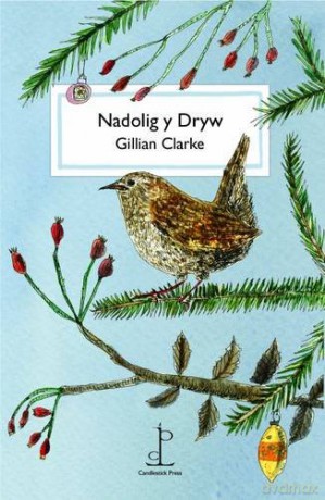 Nadolig y Dryw - Gillian Clarke [KSIĄŻKA]