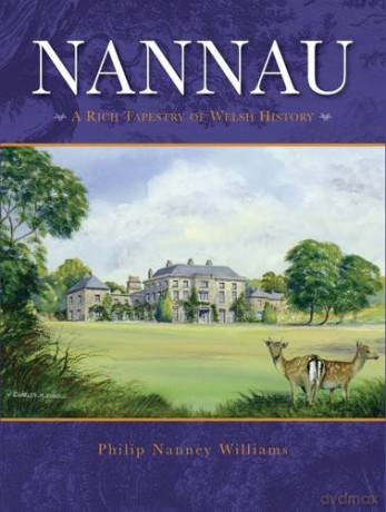 Nannau - A Rich Tapestry of Welsh History - Philip Williams [KSIĄŻKA]