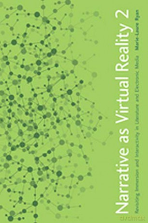 Narrative as Virtual Reality 2: Revisiting Immersion and Interactivity in Literature and Electronic Media (Parallax: Re-Visions of Culture and Society - Marie-Laure Ryan [KSIĄŻKA]