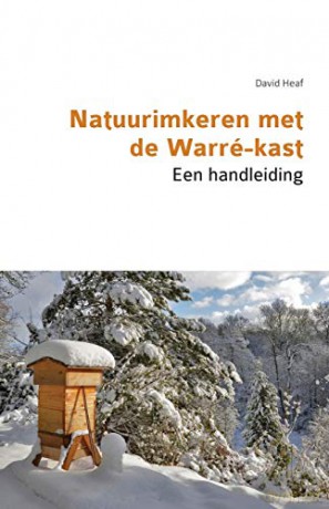 Natuurimkeren met de Warré-kast. Een handleiding - David Heaf [KSIĄŻKA]