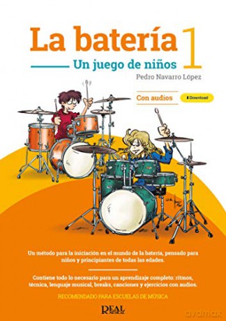 NAVARRO LOPEZ - La Bateria Un Juego de Ninos Vol.1 (Audio Online) [KSIĄŻKA]