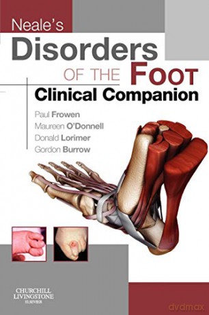 Neale's Disorders of the Foot Clinical Companion, 1e - Paul Frowen MPhil FCHS FCPodMed DPodM [KSIĄŻKA]