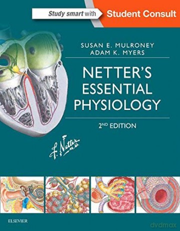 Netter's Essential Physiology, 2e: With STUDENT CONSULT Online Access (Netter Basic Science) - Susan Mulroney [KSIĄŻKA]