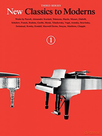 New Classics to Moderns Book 1 3rd Series Piano Solo Book (New Classics to Moderns, Third Series) [KSIĄŻKA]